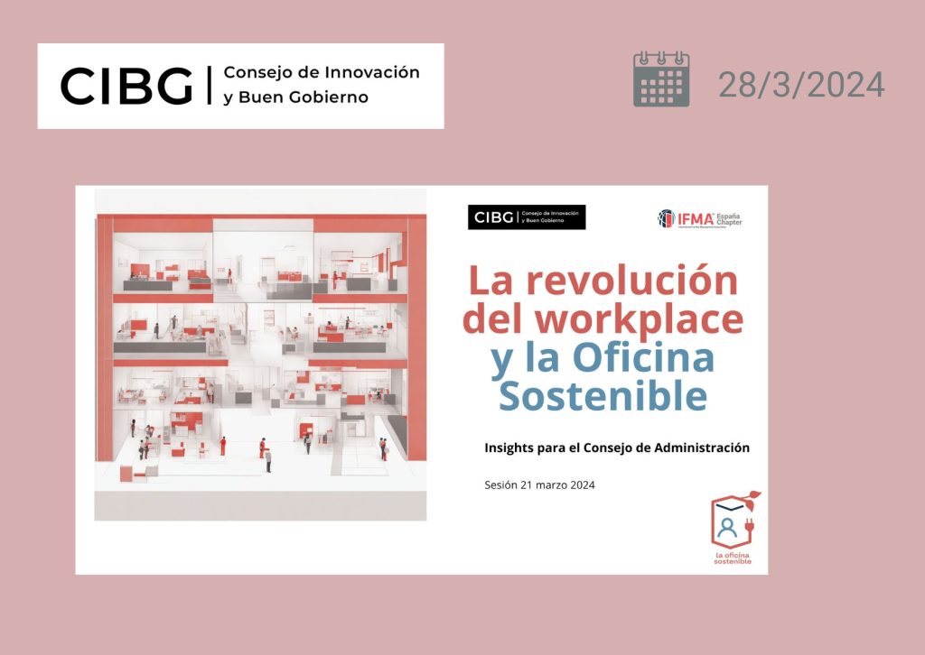 Es la imagen de la portada del Seminario La revolución del workplace y la oficina sostenible, insights para el consejo de administración. Se ve una imagen de una ofcina moderna y el título del seminario