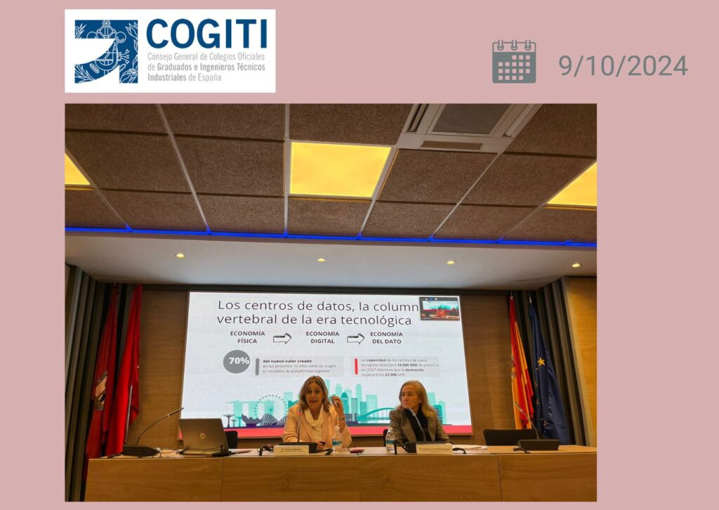 En esta imagen, se puede ver a Susana Quintás y Joaquina Garrido Arroquia participando como ponentes en una mesa redonda organizada por COGITI (Consejo General de Colegios Oficiales de Graduados e Ingenieros Técnicos Industriales de España), el 9 de octubre de 2024. Están sentadas frente a una pantalla que presenta el tema "Los centros de datos, la columna vertebral de la era tecnológica", donde se destaca la transición de la economía física a la economía digital y la importancia de los centros de datos en esta transformación. Este evento subraya la relevancia de los centros de datos en la nueva economía del dato, y tanto Susana como Joaquina, con su experiencia en sostenibilidad y transformación digital, aportan una perspectiva clave sobre cómo estas infraestructuras tecnológicas están moldeando el futuro empresarial y económico.