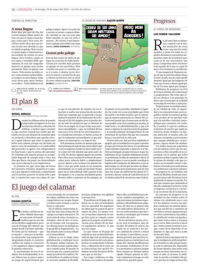 Artículo de opinión de Susana Quintás titulado “El juego del calamar”, publicado en La Voz de Galicia el 18 de mayo de 2025, sobre cómo la toma de decisiones empresariales en entornos de alta presión se asemeja a los dilemas estratégicos del famoso juego coreano, con implicaciones para el liderazgo corporativo, la tecnología y la gestión de riesgos.