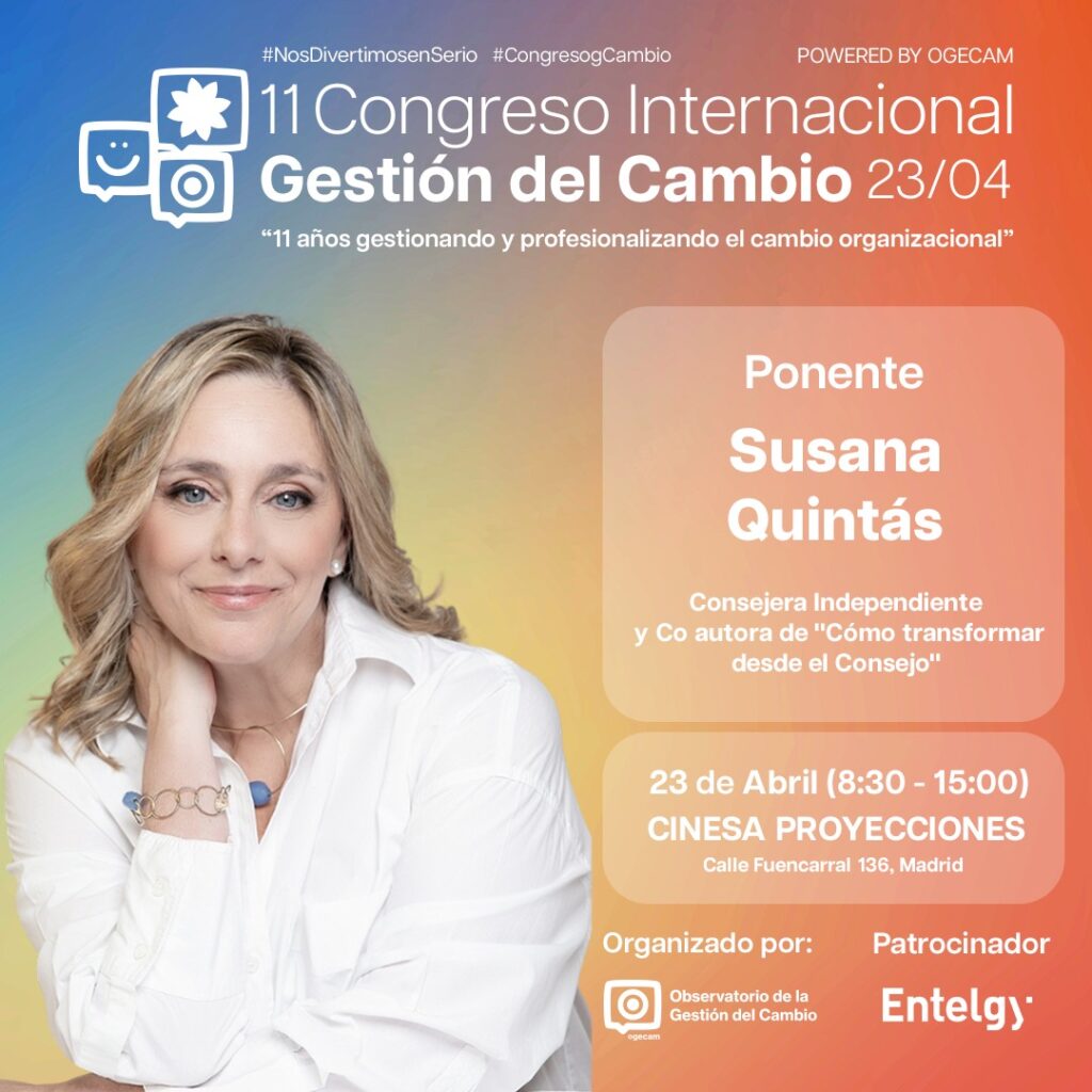 Susana Quintás, consejera independiente, ponente en el Congreso Internacional de Gestión del Cambio con la intervención Gobernar el cambio